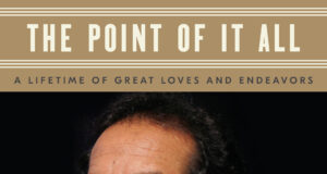 A Portrait of Conscience and Conviction Cover of The Point of It All: A Lifetime of Great Loves and Endeavors